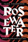 Rosewater (Wormwood, Bk 1)