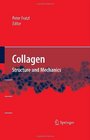 Collagen Structure and Mechanics