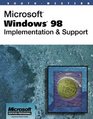 Microsoft Windows 98 Implementation  Support