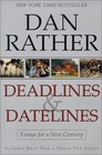 Deadlines and Datelines Essays for a New Century