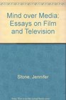 Mind over Media Essays on Film and Television