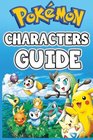Pokemon Characters Guide The Complete List