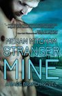 Stranger Mine A Base Branch Novel