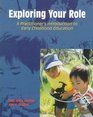 Exploring Your Role A Practitioner's Introduction to Early Childhood Education