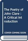 The Poetry of John Clare  A Critical Introduction