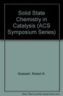 SolidState Chemistry in Catalysis