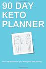 90 Day Keto Planner Plan and document your ketogenic diet journey