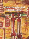 Africa Empire and Globalization Essays in Honor of A G Hopkins