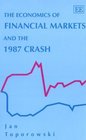 The Economics of Financial Markets and the 1987 Crash