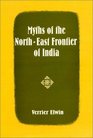 Myths of the North East Frontier of India 380 Stories