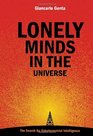 Lonely Minds in the Universe The Search for Extraterrestrial Intelligence