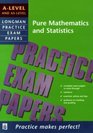 Longman Practice Exam Papers Alevel and ASlevel Pure Mathematics and Statistics