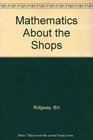 Mathematics About the Shops