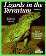 Lizards in the Terrarium Buying Feeding Care Sicknesses With a Special Chapter on Setting Up RainForest Desert and Water Terrariums