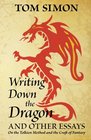 Writing Down the Dragon and Other Essays on the Tolkien Method and the Craft of Fantasy