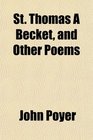 St Thomas  Becket and Other Poems