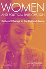Women And Political Participation Cultural Change In The Political Arena