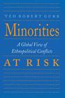 Minorities at Risk A Global View of Ethnopolitical Conflict