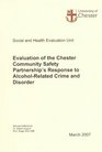 Evaluation of the Chester Community Safety Partnership's Response to Alcoholrelated Crime and Disorder