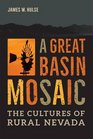 A Great Basin Mosaic The Cultures of Rural Nevada