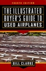 Illustrated Buyer's Guide to Used Airplanes