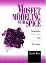 MOSFET Modeling With SPICE Principles and Practice