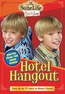 Hotel Hangout (Suite Life of Zack & Cody, Bk 1)
