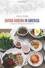 Eating Korean in America Gastronomic Ethnography of Authenticity