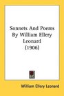 Sonnets And Poems By William Ellery Leonard