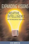 Expanding Visions of Creative Intelligence An Interdisciplinary Investigation