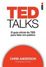 Ted Talks O Guia Oficial do Ted Para Falar Em Pub