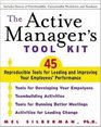 The Active Manager's Tool Kit : 45 Reproducible Tools for Leading and Improving Your Employee's Performance