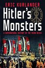 Hitler's Monsters: A Supernatural History of the Third Reich