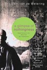 A Glimpse of Nothingness : Experiences in an American Zen Community