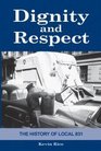 Dignity and Respect (The History of Local 831)