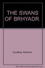 The swans of Brhyadr