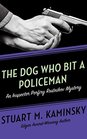 The Dog Who Bit a Policeman