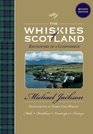 The Whiskies of Scotland Encounters of a Connoisseur