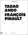 Tadao Ando for/per/pour Franois Pinault From Ile Seguin to Punta Della Dogana / Dall' Ile Seguin a Punta della Dogana / de l'Ile Seguin a Punta della Dogana