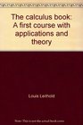 The calculus book A first course with applications and theory