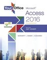 Your Office Microsoft Access 2016 Comprehensive