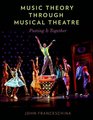Music Theory through Musical Theatre Putting It Together