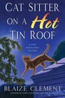 Cat Sitter on a Hot Tin Roof (Dixie Hemingway, Bk 4)