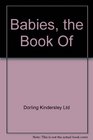 Babies the Book Of