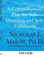 Following Your Treasure Map A Comprehensive Plan for SelfDirection and Self Fulfillment
