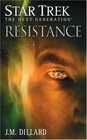 Resistance (Borg War, Bk 1) (Star Trek: The Next Generation)