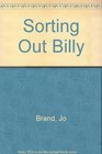 Sorting Out Billy