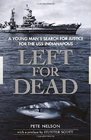 Left for Dead A Young Man's Search Forjustice for the USS Indianapolis