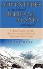 ADVENTURES IN MY BELOVED MEDIEVAL ALANIA AND BEYOND A TimeTravel Novel Set in the 10th Century Caucasus Mountains