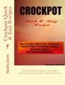 Crockpot Quick  Easy Recipes Slow Cooker Meals For Tailgaters Family Night BreakfastInBed Specialty Meals And Delicious Desserts